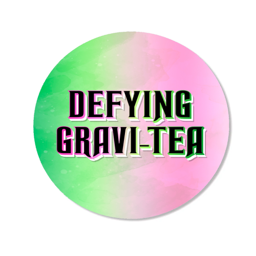 DEFYING GRAVI-TEA - Magnet by Lilly Rose