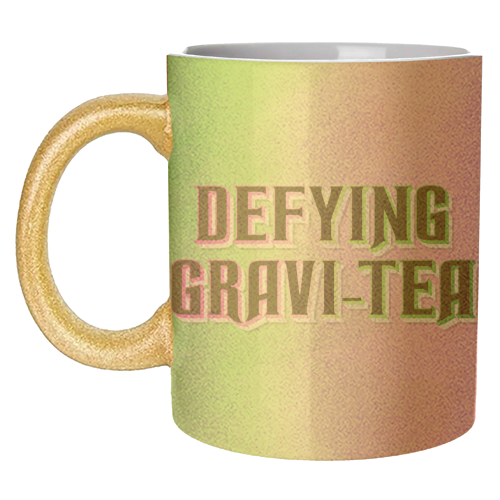 DEFYING GRAVI-TEA - unique mug by Lilly Rose