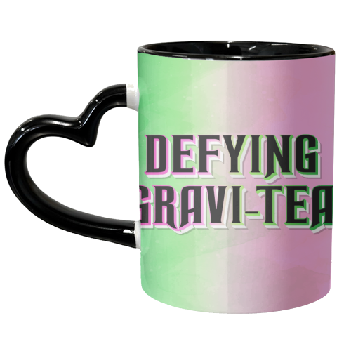 DEFYING GRAVI-TEA - unique mug by Lilly Rose