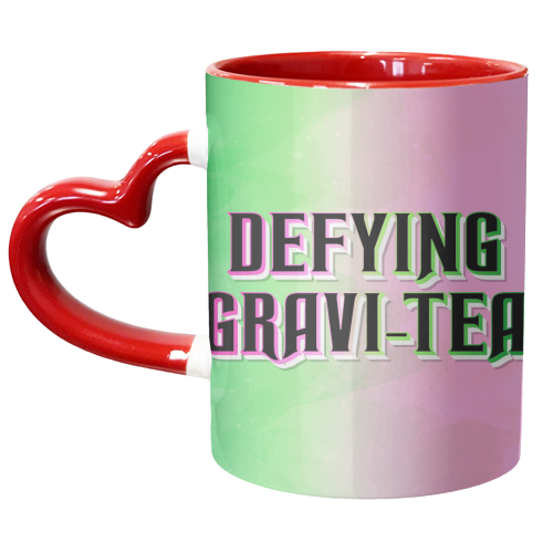 DEFYING GRAVI-TEA - unique mug by Lilly Rose