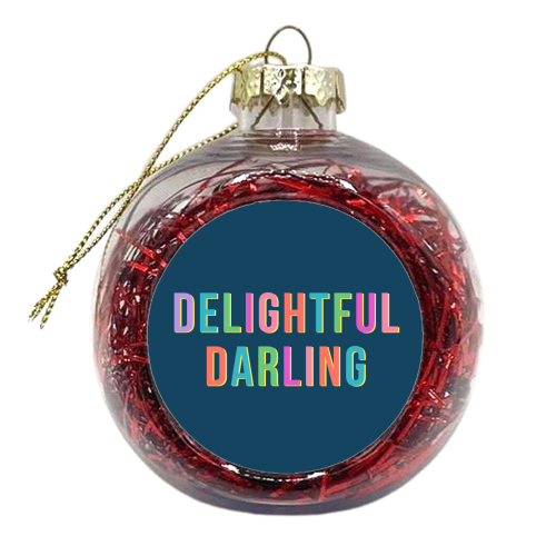 Delightful Darling - xmas bauble by Nida Designs