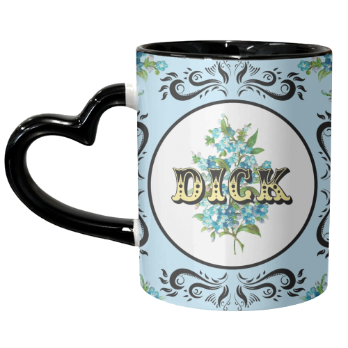 DICK - unique mug by Wallace Elizabeth
