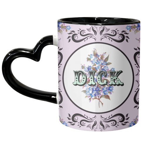 DICK - unique mug by Wallace Elizabeth