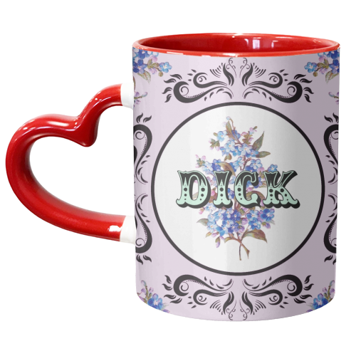 DICK - unique mug by Wallace Elizabeth