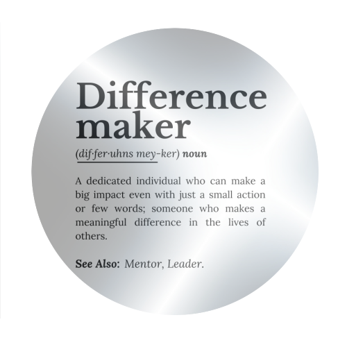 Difference Maker – Inspirational Quote - Circle Sticker by timsal shol