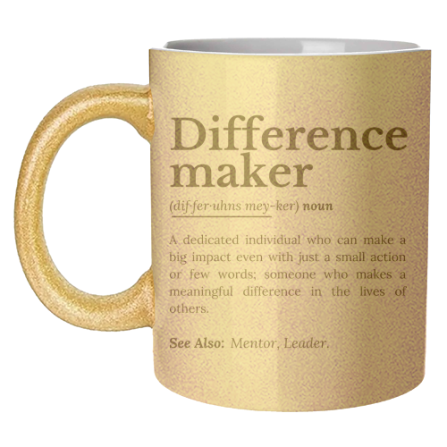 Difference Maker – Inspirational Quote - unique mug by timsal shol