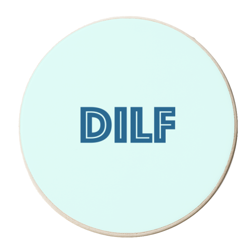 DILF - personalised beer coaster by Adam Regester