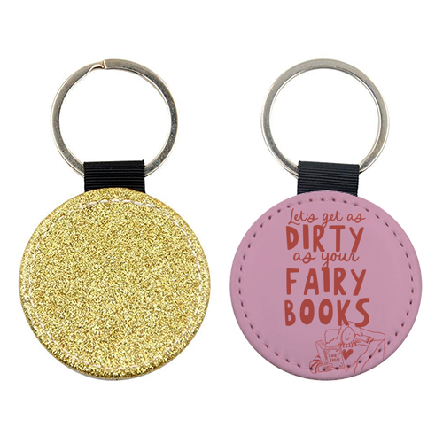 Dirty as your fairy books - keyring by Giddy Kipper