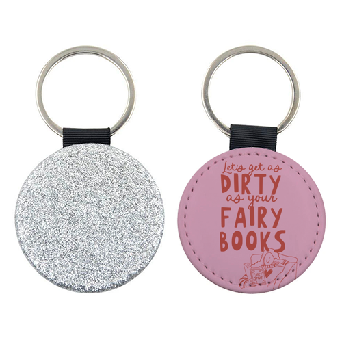 Dirty as your fairy books - keyring by Giddy Kipper