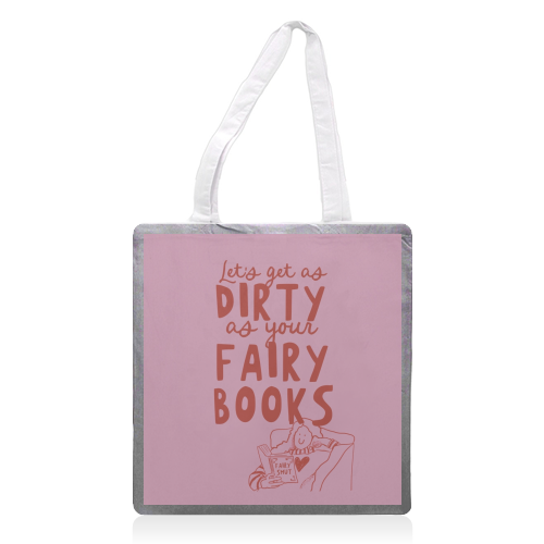 Dirty as your fairy books - printed canvas tote bag by Giddy Kipper