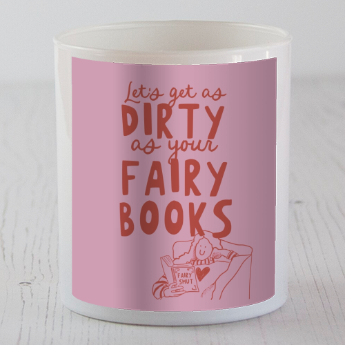 Dirty as your fairy books - scented candle by Giddy Kipper