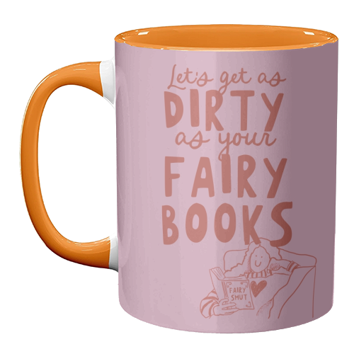 Dirty as your fairy books - unique mug by Giddy Kipper