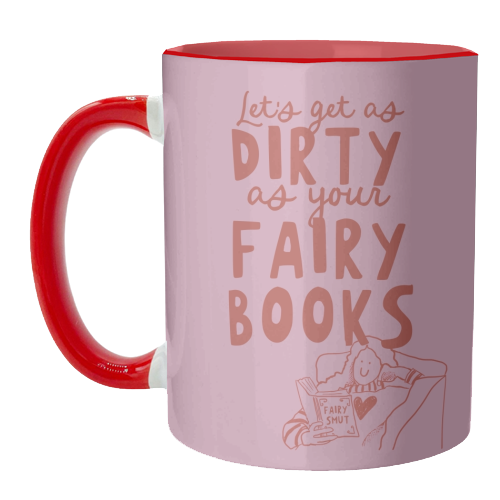 Dirty as your fairy books - unique mug by Giddy Kipper