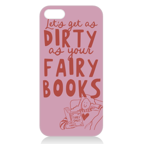 Dirty as your fairy books - unique phone case by Giddy Kipper