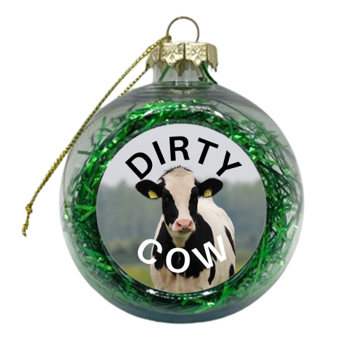 Dirty Cow - xmas bauble by Riad Mannan