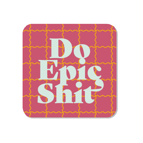 Do Epic Shit - Magnet by Daniela di Niro