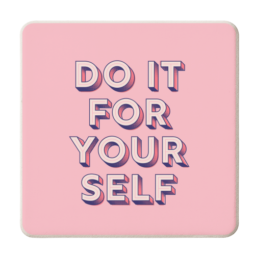 DO IT FOR YOURSELF - personalised beer coaster by Ania Wieclaw