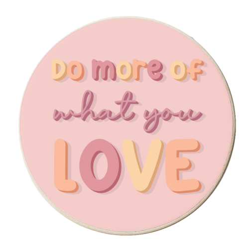 Do more of what you love - personalised beer coaster by The Girl Next Draw