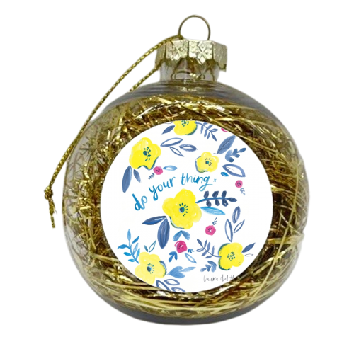 do your thing floral pattern - xmas bauble by lauradidthis