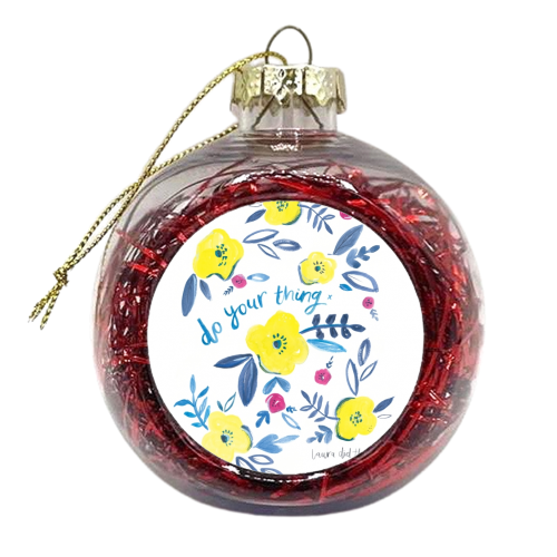 do your thing floral pattern - xmas bauble by lauradidthis