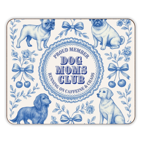 Dog Moms Club - For the Mom's - designer placemat by Lilly Rose