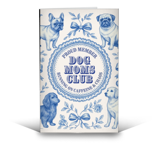 Dog Moms Club - For the Mom's - funny greeting card by Lilly Rose