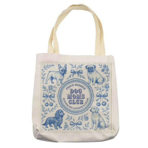 Dog Moms Club - For the Mom's - printed canvas tote bag by Lilly Rose