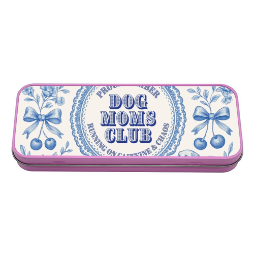 Dog Moms Club - For the Mom's - tin pencil case by Lilly Rose