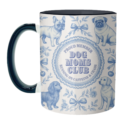 Dog Moms Club - For the Mom's - unique mug by Lilly Rose
