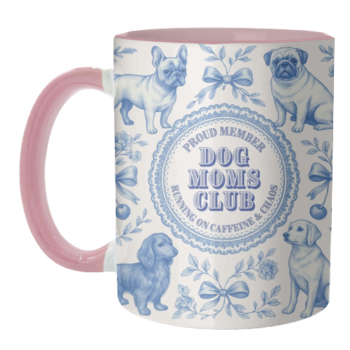 Dog Moms Club - For the Mom's - unique mug by Lilly Rose