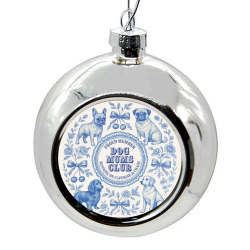 Dog Mums Club - colourful christmas bauble by Lilly Rose
