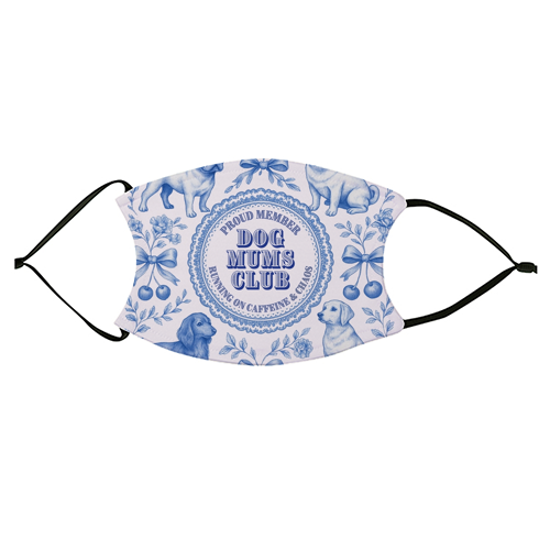 Dog Mums Club - face cover mask by Lilly Rose