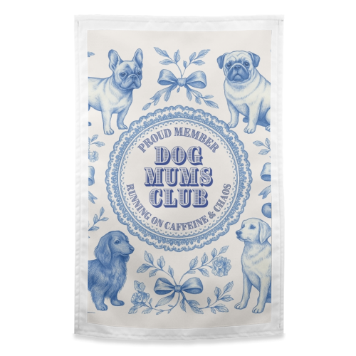 Dog Mums Club - funny tea towel by Lilly Rose