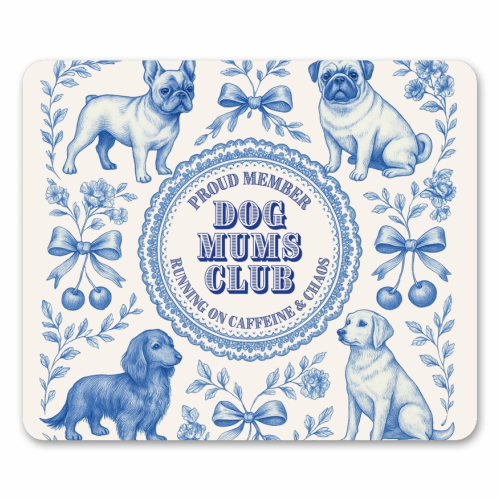 Dog Mums Club - mouse mat by Lilly Rose