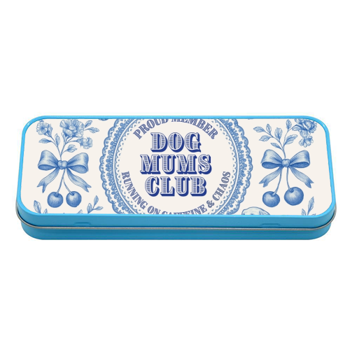 Dog Mums Club - tin pencil case by Lilly Rose