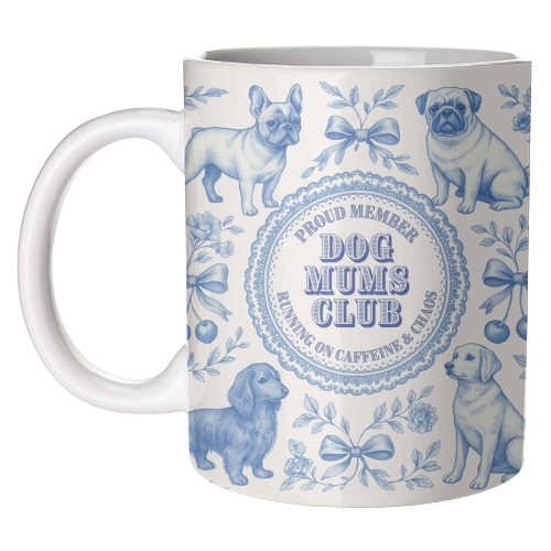 Dog Mums Club - unique mug by Lilly Rose