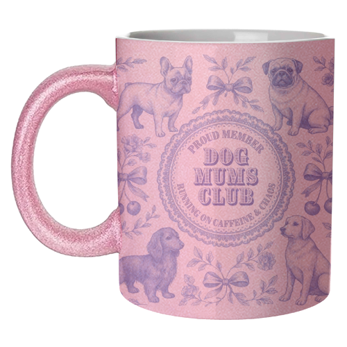 Dog Mums Club - unique mug by Lilly Rose