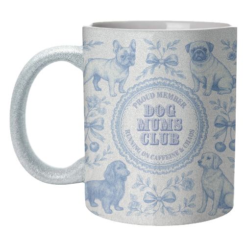 Dog Mums Club - unique mug by Lilly Rose