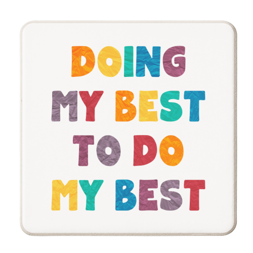Doing My Best To Do My Best - personalised beer coaster by SixElevenCreations