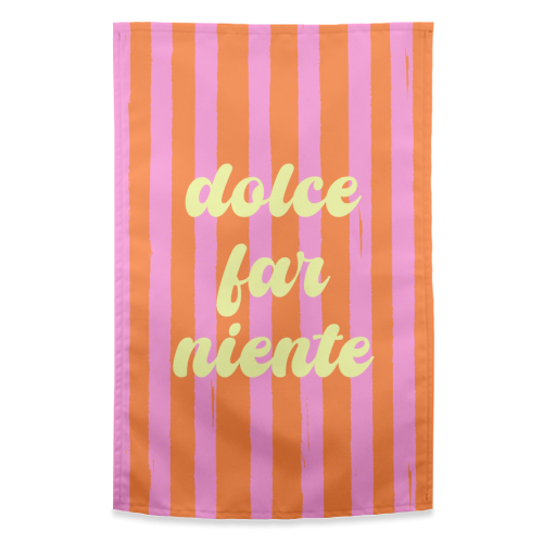 Dolce Far Niente – Pink & Orange Candy Stripes - funny tea towel by EZbie