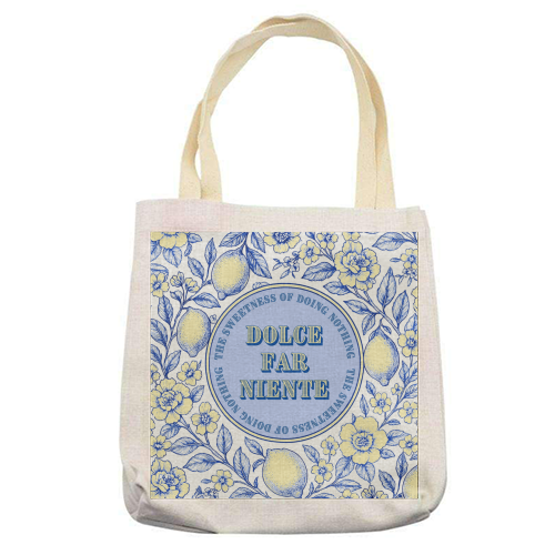 Dolce far niente - printed canvas tote bag by Lilly Rose