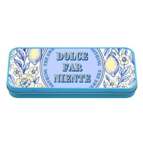 Dolce far niente - tin pencil case by Lilly Rose