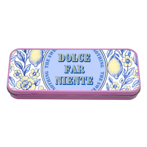 Dolce far niente - tin pencil case by Lilly Rose