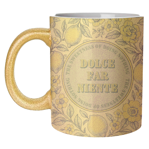 Dolce far niente - unique mug by Lilly Rose