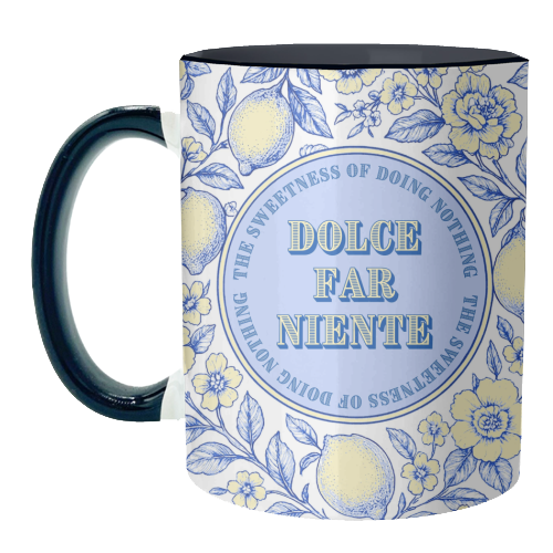 Dolce far niente - unique mug by Lilly Rose