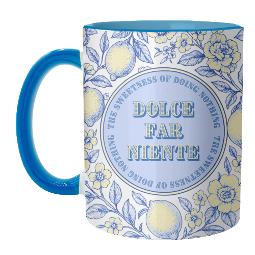 Dolce far niente - unique mug by Lilly Rose