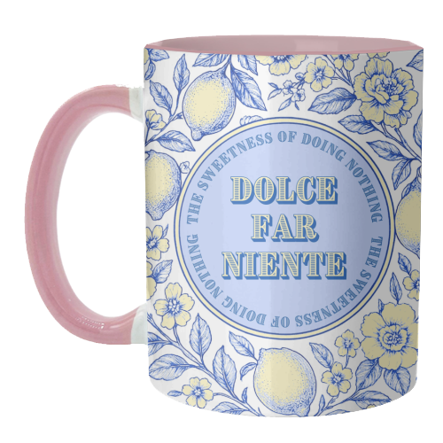 Dolce far niente - unique mug by Lilly Rose