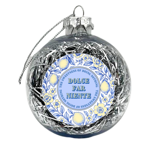 Dolce far niente - xmas bauble by Lilly Rose