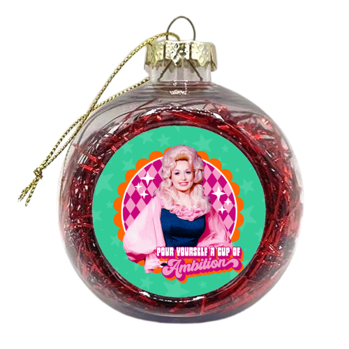 Dolly Pour Yourself a Cup of Ambition - xmas bauble by Claire Atwood