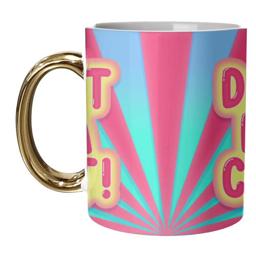 DON'T BE A CUNT! - unique mug by Bite Your Granny